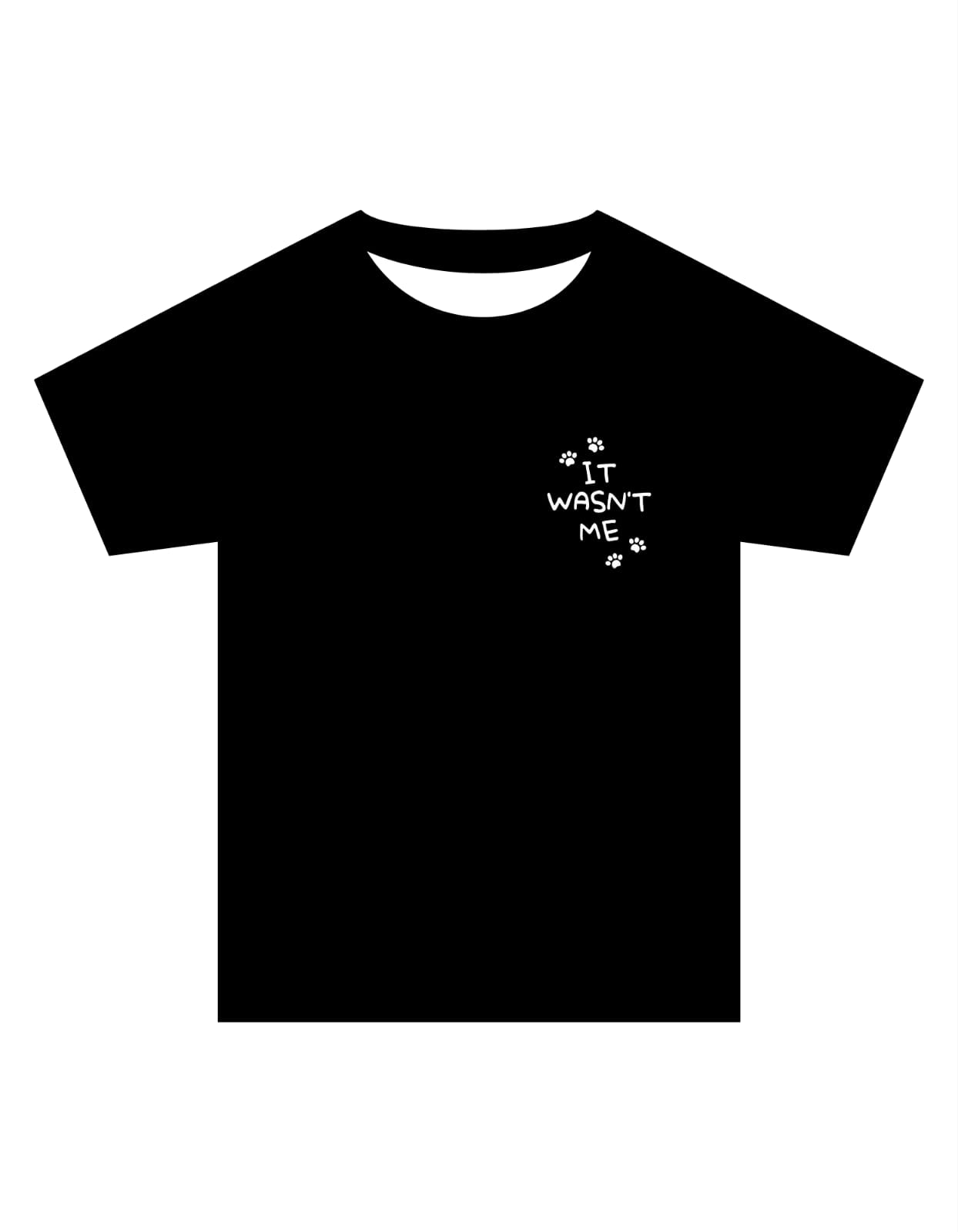 Short sleeve t-shirt-IT WASN'T ME -Variant 2